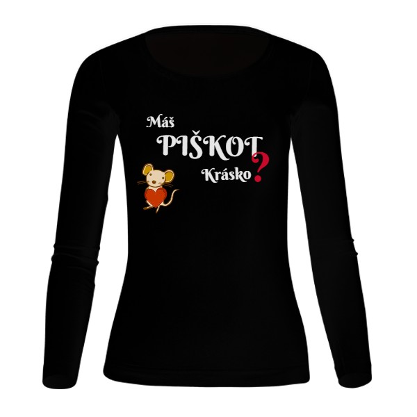 Tričko s potiskem ,,Máš PIŠKOT krásko?,,